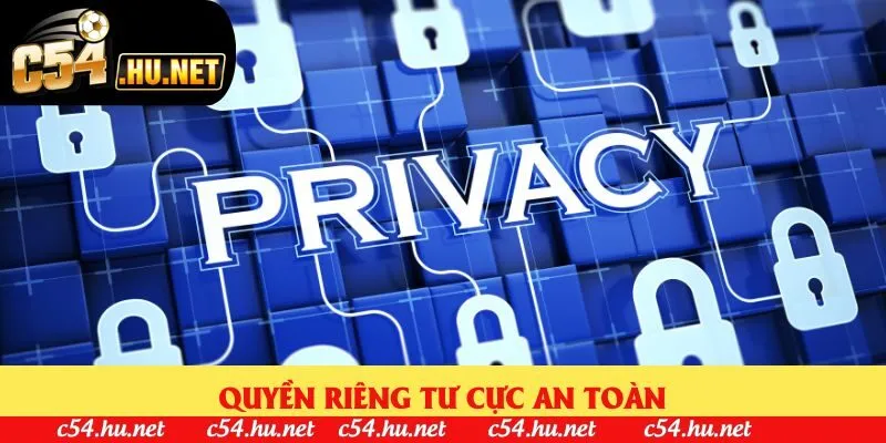 Quyền riêng tư cực an toàn