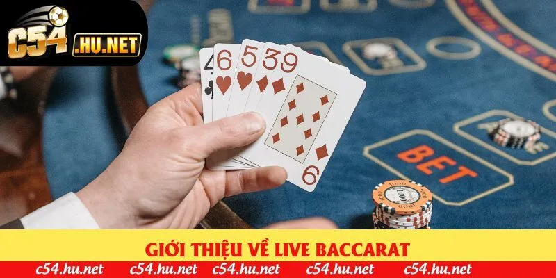 Giới thiệu về live baccarat